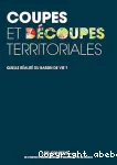 Coupes et découpes territoriales. Quelle réalité du bassin de vie?