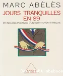 Jours tranquilles en 89 : ethnologie d'un département français