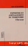 Expertise et aménagement du territoire : l'Etat savant