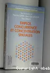 Emploi, concurrence et concentration spatiales