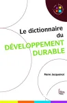 Le dictionnaire du développement durable