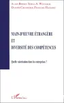 Main d'oeuvre étrangère et diversité des compétences : quelle valorisation dans les entreprises ?
