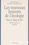 Les nouveaux horizons de l'écologie : dans le sillage de Rio