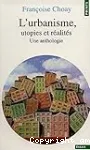 L'urbanisme, utopies et réalités : une anthologie