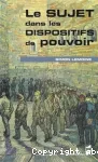 Le sujet dans les dispositifs de pouvoir