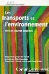 Les transports et l'environnement : vers un nouvel équilibre