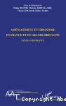 Aménagement et urbanisme en France et en Grande Bretagne : étude comparative
