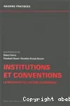 Institutions et conventions : la réflexivité de l'action économique
