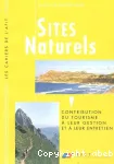Sites naturels : contibution du tourisme à leur gestion et à leur entretien