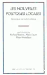 Les nouvelles politiques locales : dynamiques de l'action publique