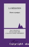 La médiation : théorie et pratiques