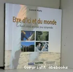 Etre d'ici et du monde : le Massif Central, un espace pour entreprendre