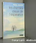 Les chemins creux de l'espérance