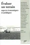 Evaluer un terrain : aspects économiques et juridiques