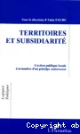 Territoires et subsidiarités : l'action publique locale à la lumière d'un principe controversé