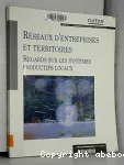 Réseaux d'entreprises et territoires : regards sur les systèmes productifs locaux