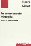 La communauté virtuelle : action et communication