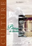 Politique culturelle et décentralisation
