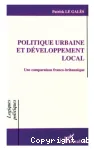 Politique urbaine et développement local : une comparaison franco-britanique