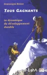 Tous gagnants : la dynamique du développement durable