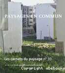 Les Carnets du paysage n° 33 - Paysages en commun