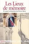 Les lieux de mémoire : t.2