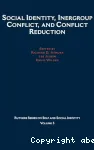 Social identity, intergroup conflict, and conflict reduction