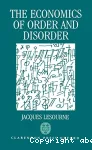 The economics of order and disorder:the market as organizer and creator