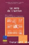 Le sens de l'action : sociopsychologie de l'organisation