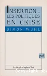 Insertion des politiques en crise