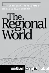 The regional world:territorial development in a global economy
