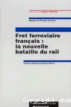 Fret ferroviaire français : la nouvelle bataille du rail