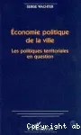 Economie politique de la ville : les politiques territoriales en question