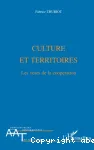 Cultures et territoires : les voies de la coopération