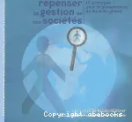 Repenser la gestion de nos sociétés : 10 principes pour la gouvernance du local au global