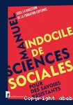 Manuel indocile de sciences sociales pour des savoirs résistants