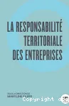 La responsabilité territoriale des entreprises