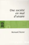 Une société en mal d'utopie
