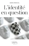 L'identité en question