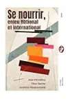 Se nourrir, enjeu national et international