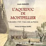 L'aqueduc de Montpellier