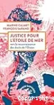 Justice pour l'étoile de mer