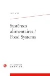 Systèmes alimentaires = Food systems
