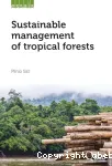 Sustainable management of tropical forests