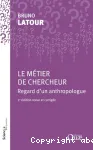 Le métier de chercheur, regard d'un anthropologue
