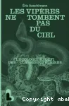 Les vipères ne tombent pas du ciel