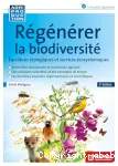 Régénérer la biodiversité