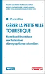 Gérer la petite ville touristique
