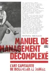 Manuel de management décomplexé