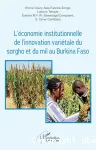 L'économie institutionnelle de l'innovation variétale du sorgho et du mil au Burkina Faso